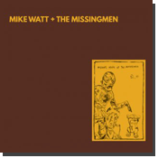'missing more of the minutemen' by mike watt + the missingmen cover missing more of the minutemen' by mike watt + the missingmen cover